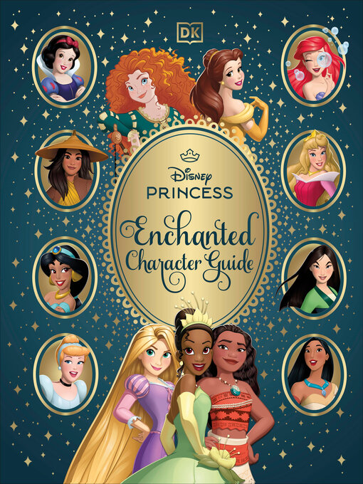 Title details for Disney Princess Enchanted Character Guide by DK - Available